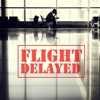 Silhouetted person sitting at airport gate with 'FLIGHT DELAYED' sign overlay