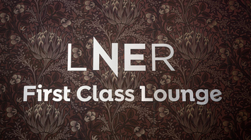LNER First Class Lounge sign on patterned wall
